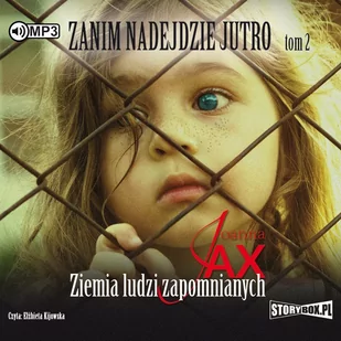 Ziemia ludzi zapomnianych. Zanim nadejdzie jutro. Tom 2 - Audiobooki - literatura piękna - miniaturka - grafika 1