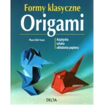 Formy klasyczne. Origami - Pham Dinh Tuyen - Książki edukacyjne - miniaturka - grafika 1