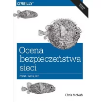 Ocena bezpieczeństwa sieci wyd. 3 - Chris McNab - Bezpieczeństwo - miniaturka - grafika 1