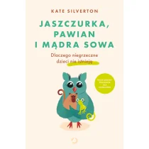 Otwarte Jaszczurka pawian i mądra sowa Dlaczego niegrzeczne dzieci nie istnieją - Psychologia - miniaturka - grafika 1
