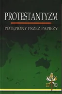 Historia świata - Protestantyzm potępiony przez Papieży - miniaturka - grafika 1