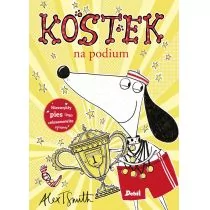 Kostek Na Podium Kostek Alex T Smith - Powieści i opowiadania - miniaturka - grafika 1