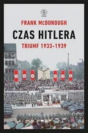 Militaria i wojskowość - Rebis Czas Hitlera Tom 1 Triumf 1933-1939 - miniaturka - grafika 1