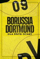 Sport i wypoczynek - Borussia Dortmund. Siła żółtej ściany - miniaturka - grafika 1