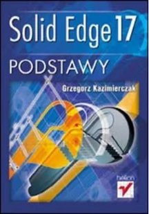 Solid Edge 17 Podstawy Grzegorz Kazimierczak - Grafika i DTP - miniaturka - grafika 2