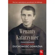 OFMConv Edward Staniukiewicz Wenanty Katarzyniec. Duchowość odważna - Biografie i autobiografie - miniaturka - grafika 1