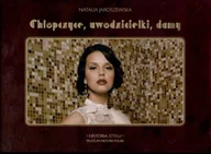 Moda i uroda - Chłopczyce, Uwodzicielki, Damy - miniaturka - grafika 1