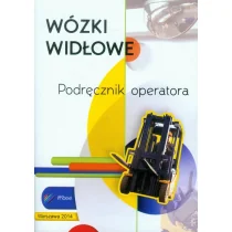 IMAGE Wózki widłowe Podręcznik operatora - Grupa Image - Podręczniki dla szkół wyższych - miniaturka - grafika 1