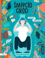 Literatura popularno naukowa dla młodzieży - Śmieciogród - miniaturka - grafika 1