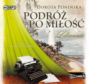 Podróż po miłość Lilianna Dorota Ponińska MP3) - Audiobooki - literatura piękna - miniaturka - grafika 1