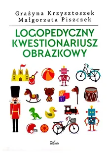 Logopedyczny kwestionariusz obrazkowy Małgorzata Piszczek Krajewska Katarzyna - Pedagogika i dydaktyka - miniaturka - grafika 3