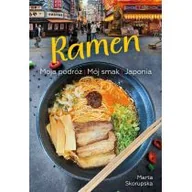 Książki kucharskie - Ramen. Moja podróż. Mój smak. Japonia - miniaturka - grafika 1