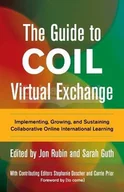 Pozostałe książki - The Guide to Coil Virtual Exchange: Implementing, Growing, and Sustaining Collaborative Online International Learning - miniaturka - grafika 1