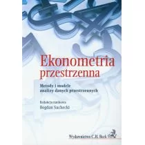 Suchecki Bogdan Ekonometria przestrzenna. metody i modele analizy danych przestrzennych - mamy na stanie, wyślemy natychmiast