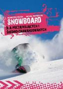 Sport i wypoczynek - Snowboard. Dla początkujacych i średnio zaawansowanych - miniaturka - grafika 1