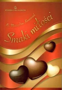 KS. MIECZYSŁAW KINASZCZUK Smaki miłości - Książki religijne obcojęzyczne - miniaturka - grafika 2
