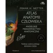 Zdrowie - poradniki - Atlas anatomii człowieka Angielskie mianownictwo anatomiczne - Netter Frank H. - miniaturka - grafika 1