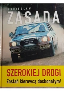 Szerokiej drogi. Zostań kierowcą doskonałym - Poradniki motoryzacyjne - miniaturka - grafika 2