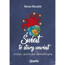 Świat to stary wariat - Poezja - miniaturka - grafika 1