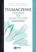 E-booki - języki obce - Zofia Kozłowska, Anna Szczęsny Zofia Kozłowska Anna Szczęsny Tłumaczenie pisemne na język polski 4482D84AEB - miniaturka - grafika 1