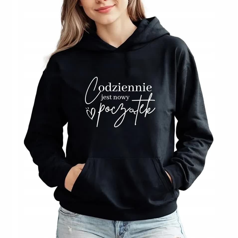 BLUZA DAMSKA Czarna Z Kapturem Na Prezent CODZIENNIE JEST NOWY POCZĄTEK - L