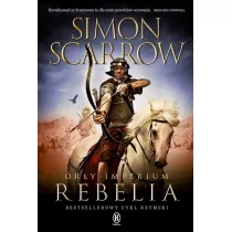 Książnica Simon Scarrow Orły imperium 7. Rebelia - Powieści historyczne i biograficzne - miniaturka - grafika 1