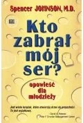 Kto zabrał mój ser? Opowieści dla młodzieży - Rozwój osobisty - miniaturka - grafika 1