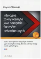 Ekonomia - edu-Libri Intuicyjne zbiory rozmyte jako narzędzie finansów behawioralnych - Krzysztof Piasecki - miniaturka - grafika 1