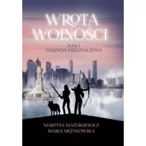 Poligraf Wrota Wolności Tom 1 Talizman Przeznaczenia - Mazurkiewicz Martyna, Mężykowska Maria - Fantasy - miniaturka - grafika 1