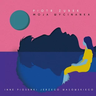 Moja wycinanka (inne piosenki Jerzego Wasowskiego) - Poezja śpiewana - miniaturka - grafika 1
