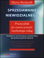 Zarządzanie - Sprzedawanie Niewidzialnego. Przewodnik po Nowoczesnym Marketingu Usług - miniaturka - grafika 1