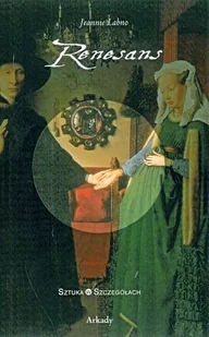 Renesans. Sztuka w szczegółach - Książki o kulturze i sztuce - miniaturka - grafika 1