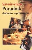 Moda i uroda - Savoir-Vivre. Poradnik Dobrego Wychowania - miniaturka - grafika 1