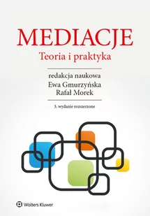 Gmurzyńska Ewa, Waszkiewicz Paweł, Morek Rafał, Ro Mediacje. Teoria i praktyka - Prawo - miniaturka - grafika 1