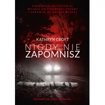 Burda książki NIGDY NIE ZAPOMNISZ WYD. KIESZONKOWE Kathryn Croft