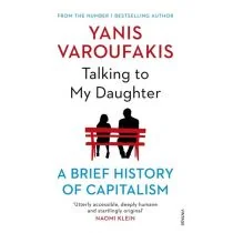 Yanis Varoufakis Talking to My Daughter About the Economy - Książki obcojęzyczne o biznesie i marketingu - miniaturka - grafika 1