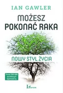 Poradniki psychologiczne - Laurum Możesz pokonać raka. Nowy styl życia - Ian Gawler - miniaturka - grafika 1