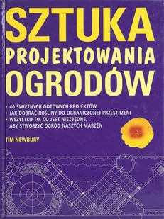 Sztuka projektowania ogrodów - Poradniki hobbystyczne - miniaturka - grafika 1