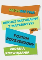 E-booki - lektury - Matematyka. Arkusz maturalny. MegaMatma nr 1. Poziom rozszerzony. Zadania z rozwiązaniami - miniaturka - grafika 1