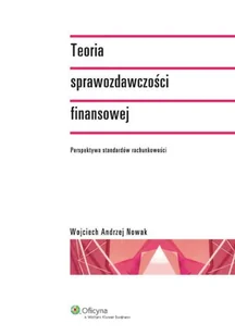 Teoria sprawozdawczości finansowej - Finanse, księgowość, bankowość - miniaturka - grafika 1