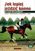 Sport i wypoczynek - Galaktyka Jak lepiej jeździć konno z płytą DVD - Hess Christoph, Schlemm Petra - miniaturka - grafika 1