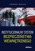 Podręczniki dla szkół wyższych - Difin Instytucjonalny system bezpieczeństwa wewnętrznego - miniaturka - grafika 1