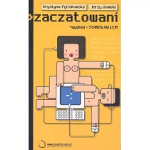 Jacek Santorski Zaczatowani - K. Pytlakowska, J. Gomuła + S. Lem - Felietony i reportaże - miniaturka - grafika 1