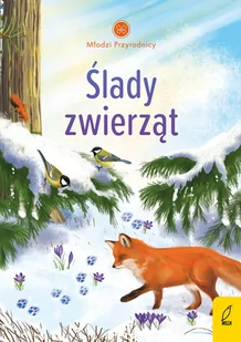 Młodzi przyrodnicy Ślady zwierząt | - Powieści - miniaturka - grafika 1