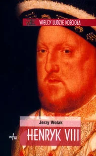 Henryk VIII - Biografie i autobiografie - miniaturka - grafika 1