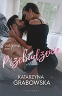 Romanse - Cudzy mąż T.1 Przebudzenie - Katarzyna Grabowska - miniaturka - grafika 1