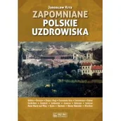 Historia świata - Księży Młyn Zapomniane polskie uzdrowiska - Jarosław Kita - miniaturka - grafika 1
