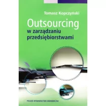 Outsourcing w zarządzaniu przedsiębiorstwami - Tomasz Kopczyński - Zarządzanie - miniaturka - grafika 1