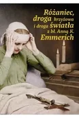 Religia i religioznawstwo - Różaniec, droga krzyżowa i droga światła z bł. Anną Katarzyną Emmerich - miniaturka - grafika 1