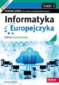 Podręczniki dla liceum - Antkowiak Karolina Informatyka Europejczyka Część 2 Podręcznik dla szkół ponadpodstawowych - miniaturka - grafika 1